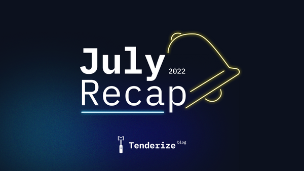 Tenderize Recap - July 2022