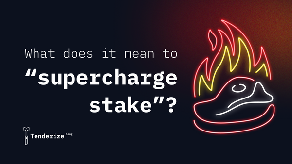 What does it mean to “supercharge stake?”